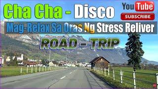 NONSTOP CHA CHA DISCO ROAD TRIP VIBES 2022 ( 3 HOUR ) RELAXING CHA CHA  TAGALOG DISCO MEDLEY 2022.