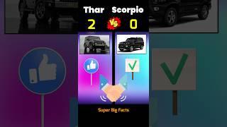 Mahindra Thar v/s Scorpio  who will win #shorts #superbigfacts