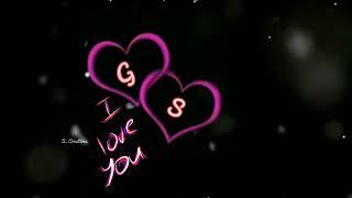 " G" love "S" Letter whatsapp status | g.s name love status | g.s letter heart touching love status