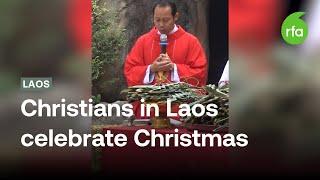 Lao Christians celebrate Christmas despite limited religious freedom | Radio Free Asia (RFA)