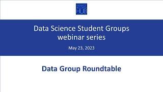 Midwest Big Data Innovation Hub Data Science Student Groups Webinar, May 23, 2023