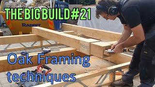 The Big Build 21. How to make a simple Oak frame to support roof rafters