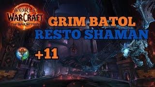 +11 GRIM BATOL - Resto Shaman Totemic - WarWithin Season 1 MM+