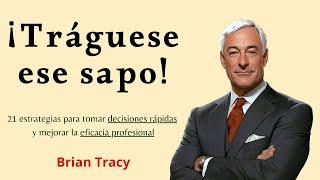 tráguese ese SAPO Brian tracy - Audiolibro en español