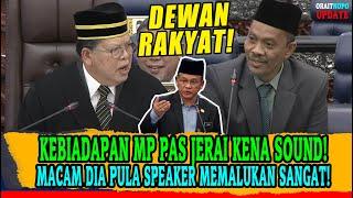 KEBIADAPAN MP PAS JERAI KENA SOUND! MACAM DIA PULA SPEAKER MEMALUKAN SANGAT!