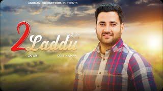 2 Laddu (Official Video) Zafar | Guri Nimana | Agaman Productions | New Punjabi Song 2024