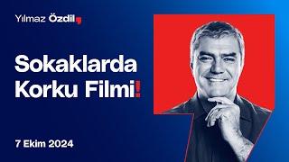 Sokaklarda Korku Filmi! - Yılmaz Özdil