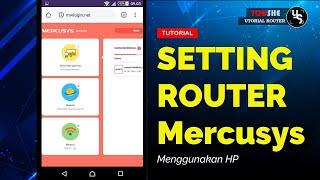 Setting Router Mercusys Menggunakan HP