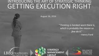 Introducing the Art of Strategic Thinking – Getting Execution Right!