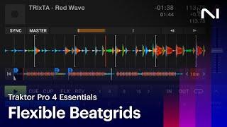 Introducing flexible beatgrids in Traktor Pro 4 | Native Instruments