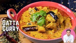 Rajasthani Gatte Ki Curry | बेसन गट्टे की सब्जी | Indian Recipe Without Tomato | Kunal Kapur Recipes