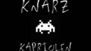 KNARZ - Kapriolen