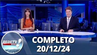 RedeTV News (20/12/24) | Completo