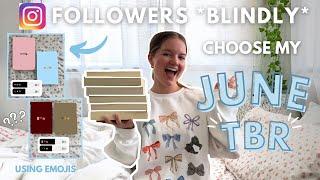 Instagram followers *blindly* choose my June TBR️