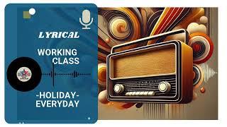 Podcast "Lyrical Working Class": Debut Album - Holiday Everyday