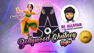DJ Allstar - Bollywood Chutney Refix 2020 | Chemicals Vol. 7