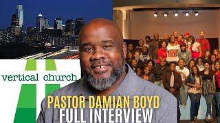 Pastor Damian Boyd  TALKS Burlington, Destinations, Vertical Church, Passion,  Seminary, & Books!