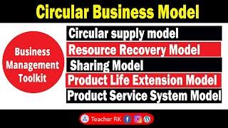  Circular business model explained | IB Business Management | Teacher RK