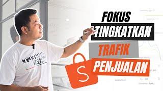 TRAFIK PENJUALAN TURUN, TERNYATA INI PENYEBABNYA | CARA MENINGKATKAN TRAFIK PENJUALAN #SHOPEE