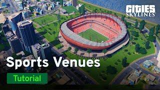 Sports Venues by BadPeanut  | Tutorial | Cities: Skylines