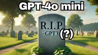 GPT4-o mini - How good is the new model?