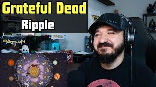 GRATEFUL DEAD - Ripple | FIRST TIME REACTION