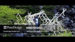 PennDesign Pavilion 2017 - Manitoga Artist Residency Program