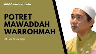 POTRET MAWADDAH WARROHMAH || GUS REZA || NGADEP DAMPAR