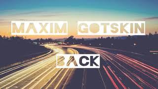 Maxim Gotskin - Back (2017) Music Video