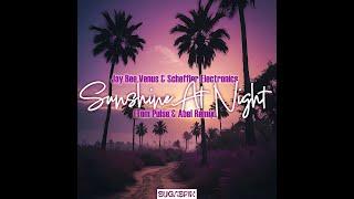 Jay Bee Venus & Scheffler Electronics - Sunshine At Night (Tom Pulse & Abel Remix)