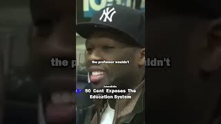 50 Cent Exposes The Education System I #shorts