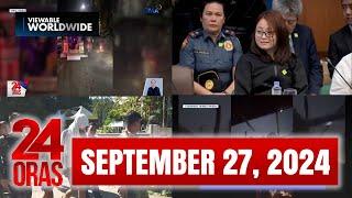 24 Oras Express: September 27, 2024 [HD]