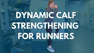 Dynamic Calf Strengthening for Runners!