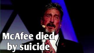 British-American computer programmer John McAfee dies by suicide in Spanish prison