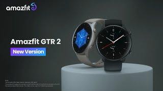 Amazfit GTR 2 | New Version | A New Classic Essential