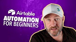 Airtable Automation for Beginners  Updated for 2025
