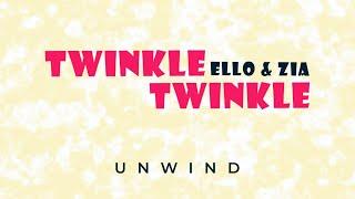 Ello & Zia - Twinkle Twinkle (Official Lyric Video)