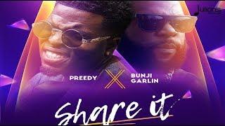 Preedy x Bunji Garlin - Share it "2018 Soca" (Anson Pro) (Trinidad)