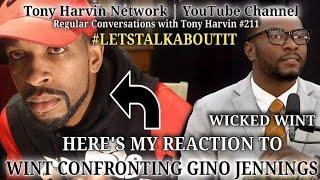 Gino Jennings confronted by former Minister Wint | Here's my reaction | Convos w/Tony Harvin #211