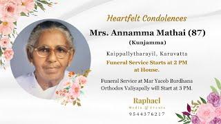 Funeral Service of Annamma Mathai (Kunjamma - 87) | Kaippallytharayil | Karuvatta