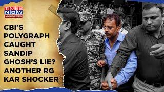 RG Kar Horror: CBI's Polygraph Test Finds Sandip Ghosh’s Link In Larger Conspiracy? Shocking Reveal