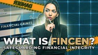 What is the FinCen and What Does It Do?