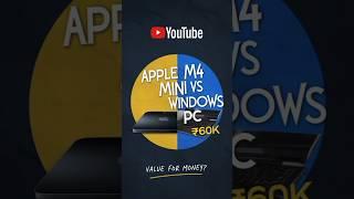 "Apple M4 Mini vs Windows PC: Best Laptop Under ₹60K? | Is It Value for Money?" #shorts #apple