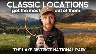 How To Approach Photographing Iconic Locations | The Lake District