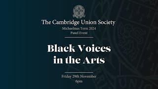 Black Voices in the Arts | Cambridge Union