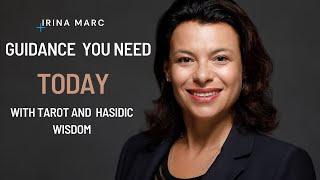 Spiritual Guidance you need for today. With Tarot and Hasidic Wisdom