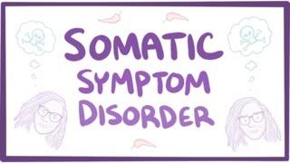 Somatic symptom disorder - causes, symptoms, diagnosis, treatment, pathology