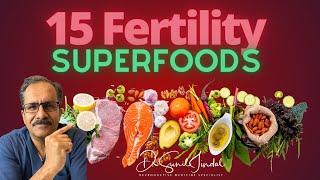 15 Fertility superfoods|Dr. Sunil Jindal| Jindal Hospital