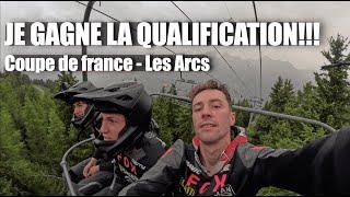 Je gagne la qualif aux Arcs - Coupe de France