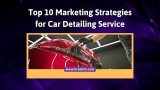 Car Detailing Service Marketing Strategies